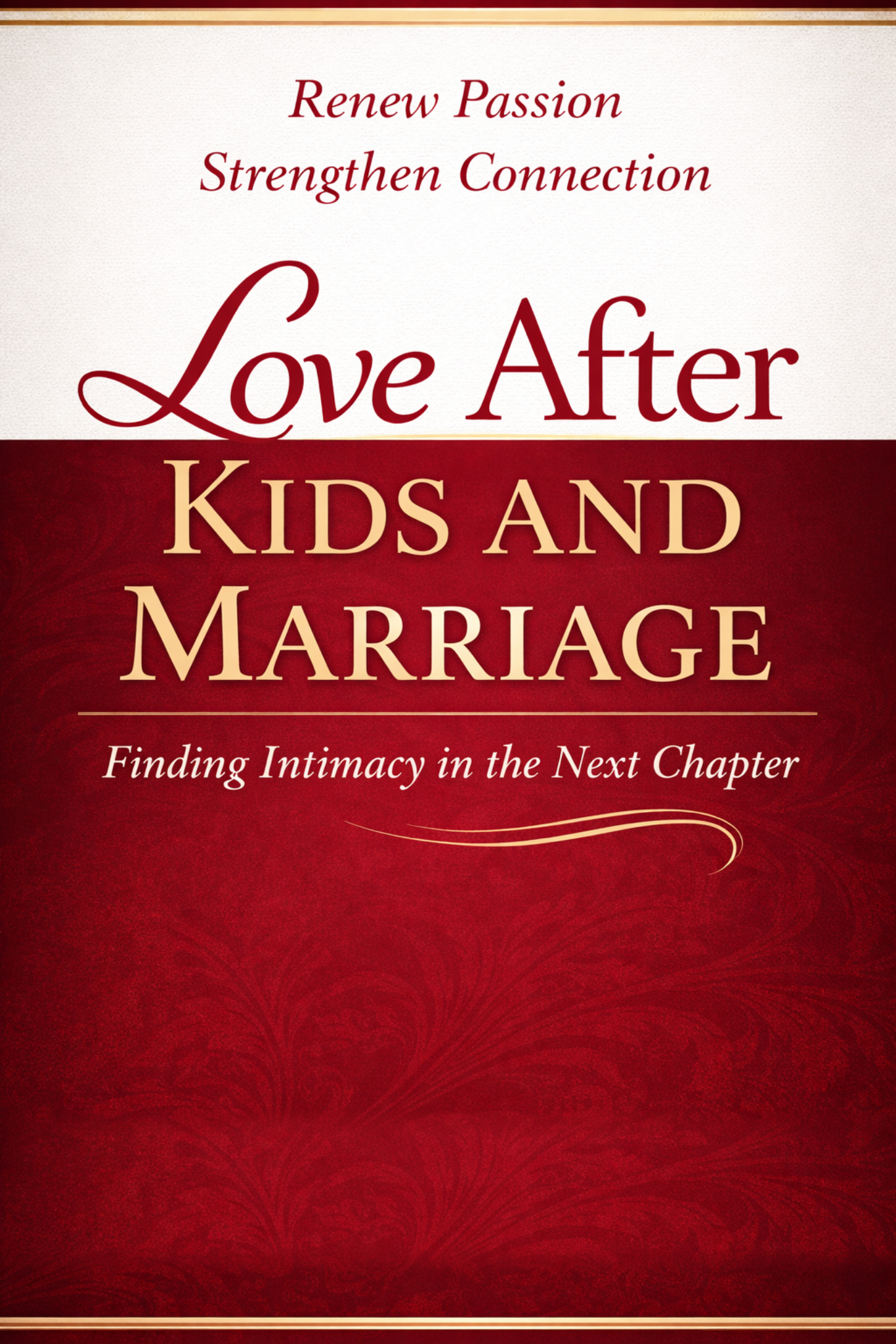 Love After Kids and Marriage - Includes Digital Dating & Self-Trust Coach System